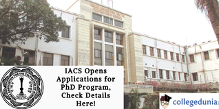 IACS Opens Applications for PhD Program, Check Details Here!